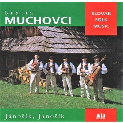 BRATIA MUCHOVCI - JANOSIK, JANOSIK (1CD)