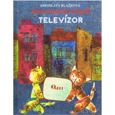 Ako si mačky kúpili televízor