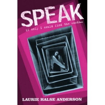 Speak - Laurie Halse Anderson