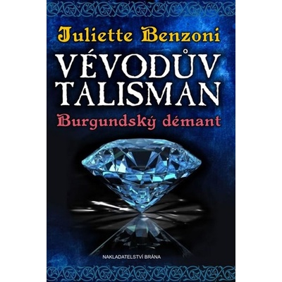 Vévodův talisman - Burgundský démant