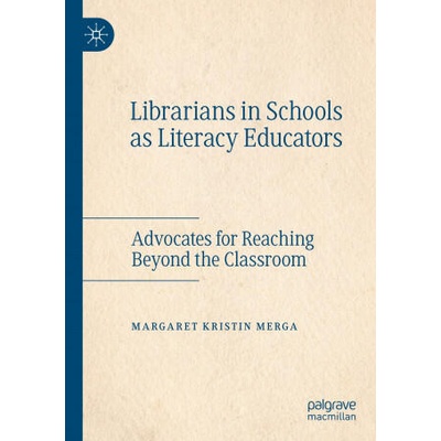 Librarians in Schools as Literacy Educators | Margaret Kristin Merga