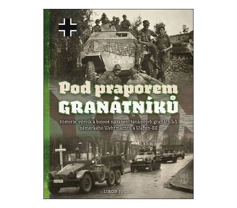 Pod praporem granátníků
