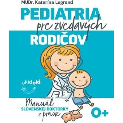 Pediatria pre zvedavých rodičov