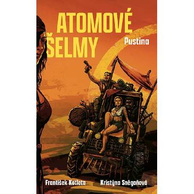 Atomové šelmy: Pustina - František Kotleta, Kristýna Sněgoňová