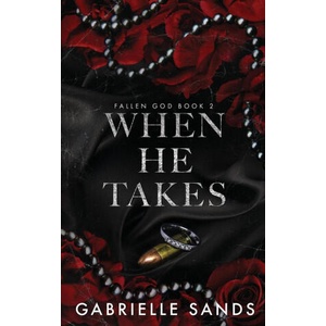 When He Takes | Gabrielle Sands (ISBN: 9781962477055)
