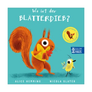 Wo ist der Blätterdieb? | Nicola Slater (ISBN: 9783833910722)