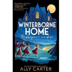 Winterborne Home For Vengeance And Valor | Ally Carter (ISBN: 9780358447870)