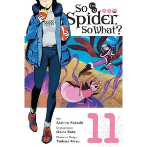 So I'm a Spider, So What? , Vol. 11 (ISBN: 9781975349769)
