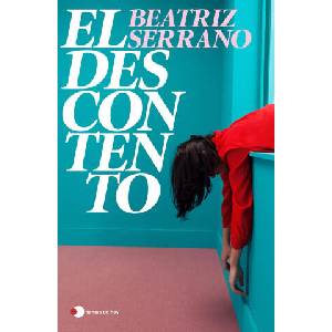 El descontento (Edición especial) | Beatriz Serrano (ISBN: 9788410293182)