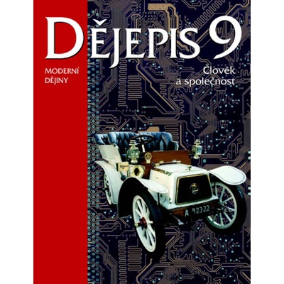 Dějepis 9 Moderní dějiny - Člověk a společnost - Ondřej Hýsek