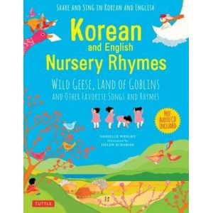 Korean and English Nursery Rhymes | Danielle Wright, Helen Acraman (ISBN: 9780804849982)