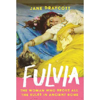 Fulvia | Jane Draycott
