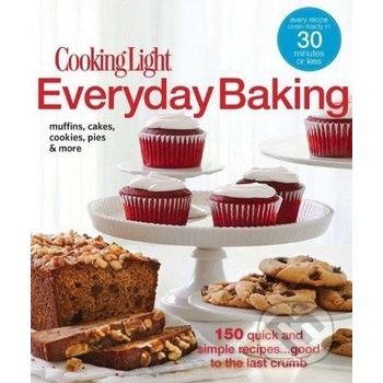 Cooking Light Everyday Baking - Oxmoor House
