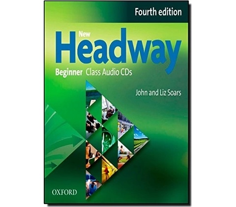 New Headway Beginner 4th ed. Class CDs Soars John