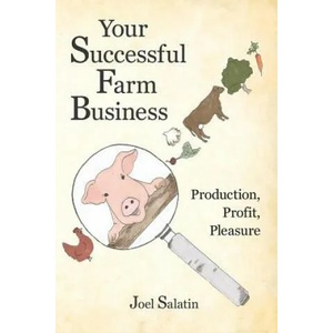 Your Successful Farm Business | Joel Salatin (ISBN: 9780963810984)