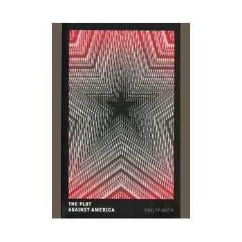 The Plot Against America - Philip Roth