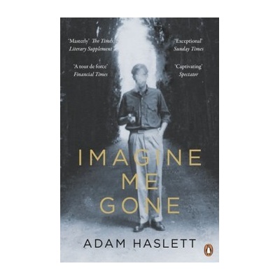 Imagine Me Gone Haslett Adam