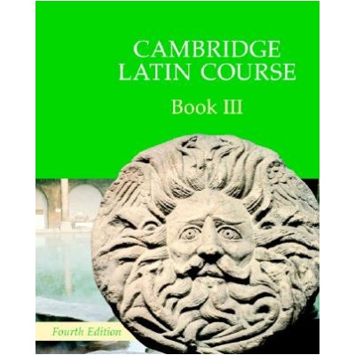 Cambridge Latin Course Book 3 Student's Book Cambridge School Classics Project