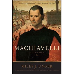Machiavelli | Miles Unger (ISBN: 9781416556305)