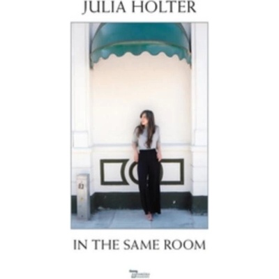 HOLTER, JULIA - IN THE SAME ROOM CD