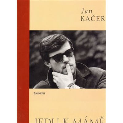 Jedu k mámě + CD - Jan Kačer