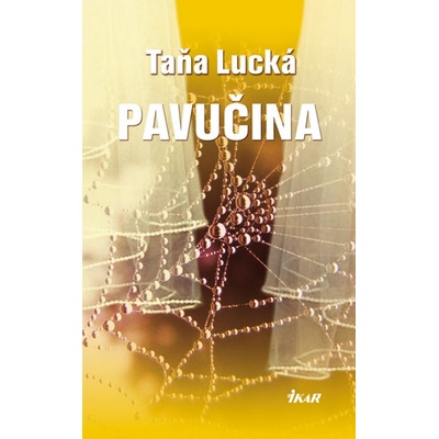 Pavučina - Táňa Lucká