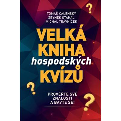 Velká kniha hospodských kvízůPrověřte své znalosti a bavte se!