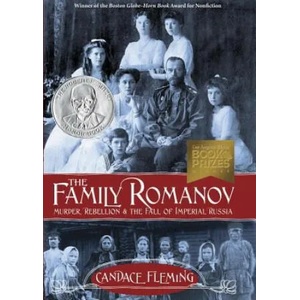 Family Romanov: Murder, Rebellion, and the Fall of Imperial Russia | Candace Fleming (ISBN: 9780375867828)