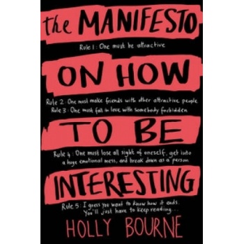 Manifesto on How to be Interesting - Bourne Holly