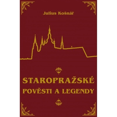Staropražské pověsti a legendy