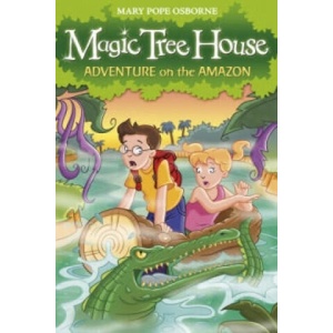 Magic Tree House 6: Adventure on the Amazon | Mary Pope Osborne (2008)