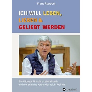 Ich will leben, lieben und geliebt werden (ISBN: 9783347338616)
