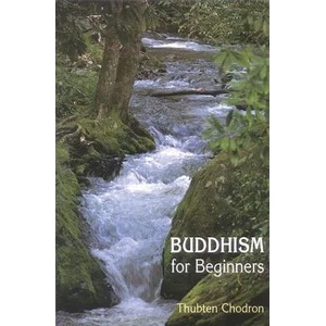 Buddhism for Beginners | Thubten Chodron (ISBN: 9781559391535)