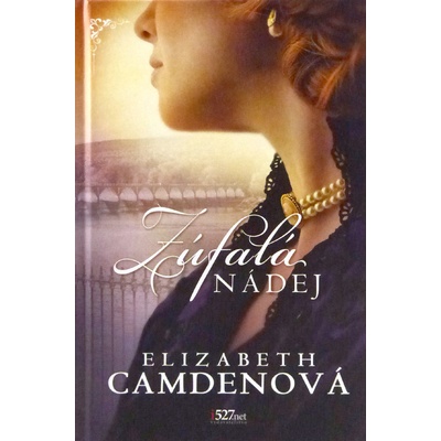 Zúfalá nádej - Elizabeth Camden