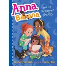 Anna, Banana, and the Sleepover Secret, 7