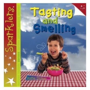 Tasting and Smelling - K. Dicker