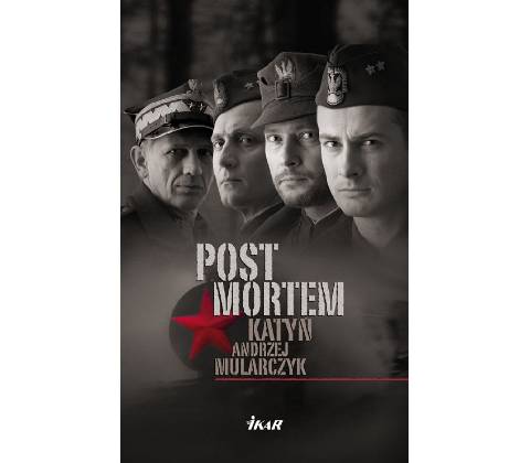 Post Mortem-Katyň - Andrzej Mularczyk