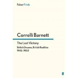 Lost Victory | Correlli Barnett (ISBN: 9780571282654)