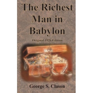 The Richest Man in Babylon Original 1926 Edition | George S. Clason (ISBN: 9781640323704)