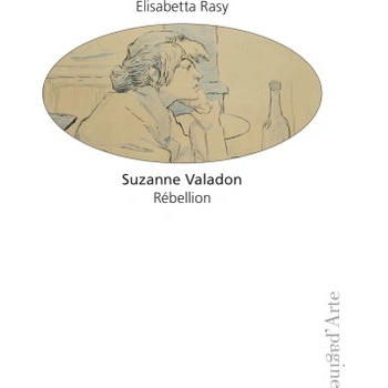 Suzanne Valadon | Elisabetta Rasy