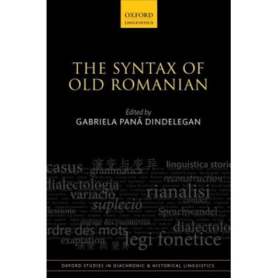 Syntax of Old Romanian | Gabriela Dindelegan