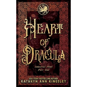 Heart of Dracula | Kathryn Ann Kingsley (2020)