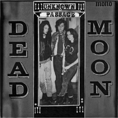 DEAD MOON - UNKNOWN PASSAGE LP