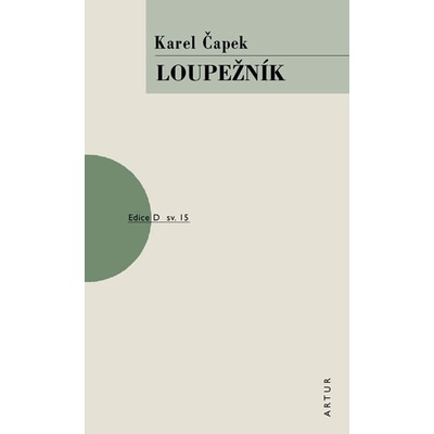 Loupežník - Čapek Karel