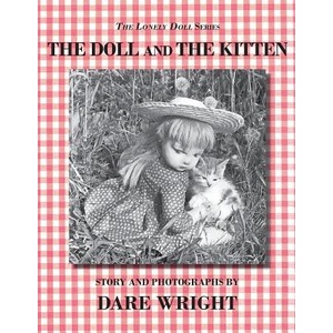 The Doll And The Kitten | Dare Wright (ISBN: 9780615764368)