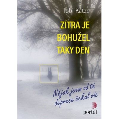 Zítra je bohužel taky den - Tobi Katze