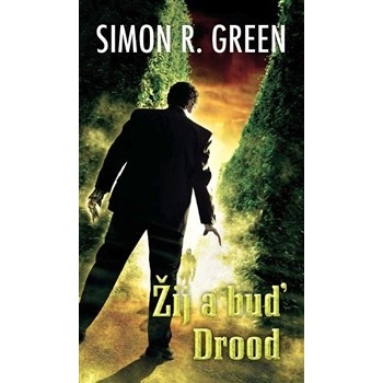 Žij a buď Drood - Green Simon R.