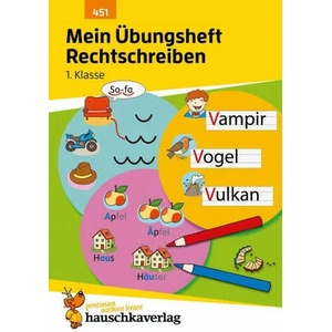 Mein Übungsheft Rechtschreiben 1. Klasse (2021)