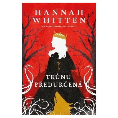 Trůnu předurčená - Hannah Whitten