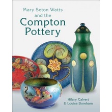 Mary Seton Watts and the Compton Pottery